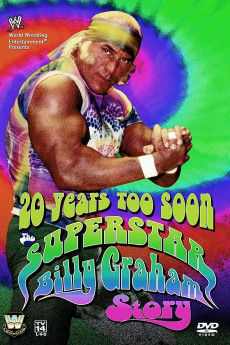 20 Years Too Soon: Superstar Billy Graham (2006) download