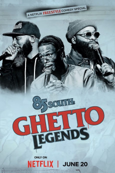 85 South: Ghetto Legends (2023) download