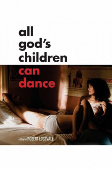 All God's Children Can Dance (2008) download