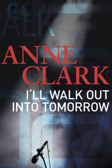 Anne Clark: I'll Walk out into Tomorrow (2017) download