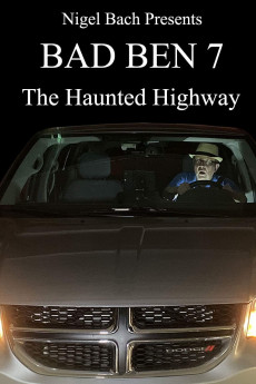 Bad Ben 7: The Haunted Highway (2019) download