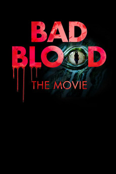 Bad Blood: The Movie (2016) download
