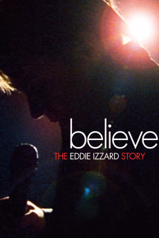Believe: The Eddie Izzard Story (2009) download
