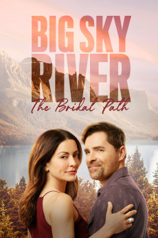 Big Sky River: The Bridal Path (2023) download