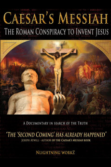 Caesar's Messiah: The Roman Conspiracy to Invent Jesus (2012) download