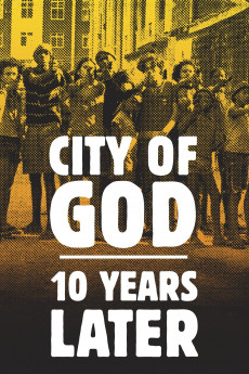 City of God: 10 Years Later (2013) download