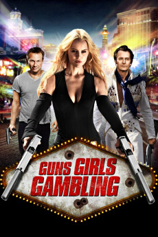 Guns, Girls and Gambling (2012) download