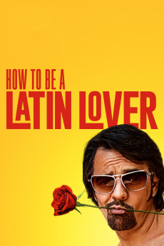 How to Be a Latin Lover (2017) download
