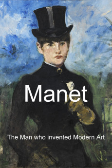Manet: The Man Who Invented Modern Art (2009) download