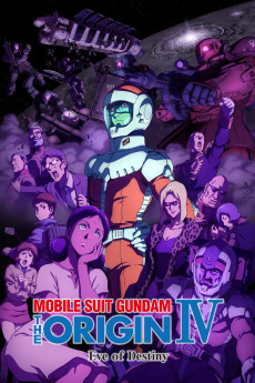 Mobile Suit Gundam: The Origin IV: Eve of Destiny (2016) download