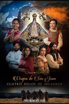 Our Lady of San Juan, Four Centuries of Miracles (2021) download
