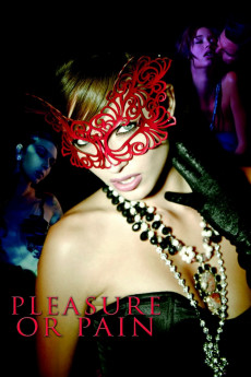 Pleasure or Pain (2013) download