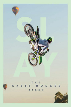 SLAY: The Axell Hodges Story (2017) download
