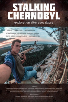 Stalking Chernobyl: Exploration After Apocalypse (2020) download