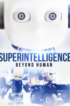Superintelligence: Beyond Human (2019) download