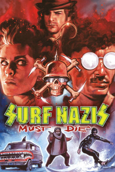 Surf Nazis Must Die (1987) download