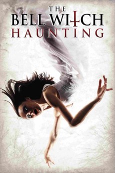 The Bell Witch Haunting (2013) download