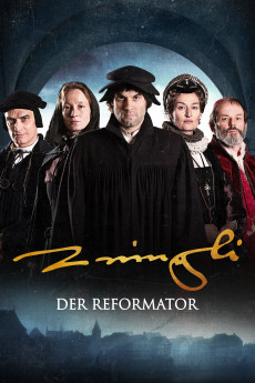 The Reformer. Zwingli: A Life's Portrait. (2019) download