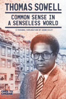 Thomas Sowell: Common Sense in a Senseless World, A Personal Exploration by Jason Riley (2021) download
