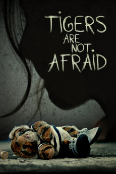 Tigers Are Not Afraid (2017) download