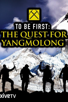 To Be First: The Quest for Yangmolong (2014) download