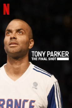 Tony Parker: The Final Shot (2021) download