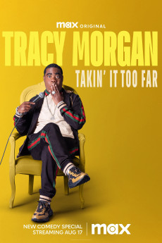 Tracy Morgan: Takin' It Too Far (2023) download