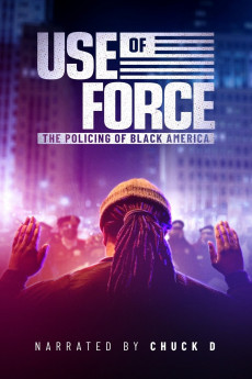 Use of Force: The Policing of Black America (2022) download