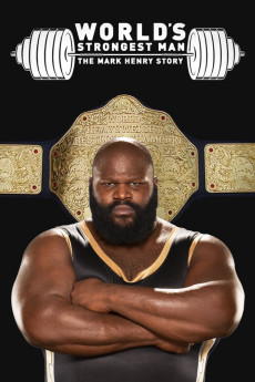 WWE: World's Strongest Man: The Mark Henry Story (2019) download